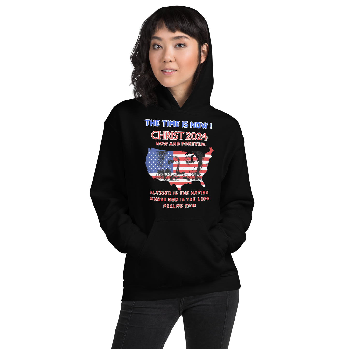 TIME IS NOW!  #1  CHRIST'S FACE MIDDLE OF USA FLAG- WHITE OUTLINED LETTERS FOR DARKER HOODIES