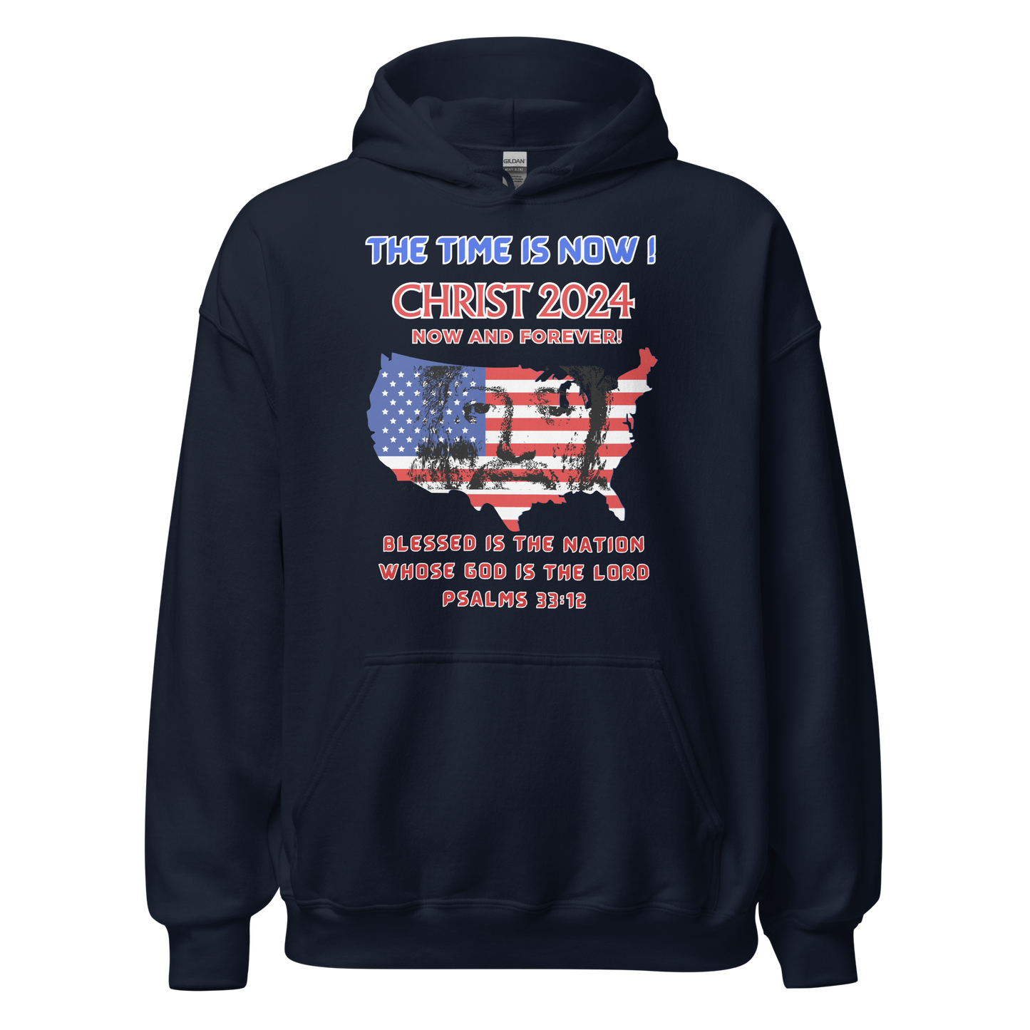 TIME IS NOW!  #1  CHRIST'S FACE MIDDLE OF USA FLAG- WHITE OUTLINED LETTERS FOR DARKER HOODIES