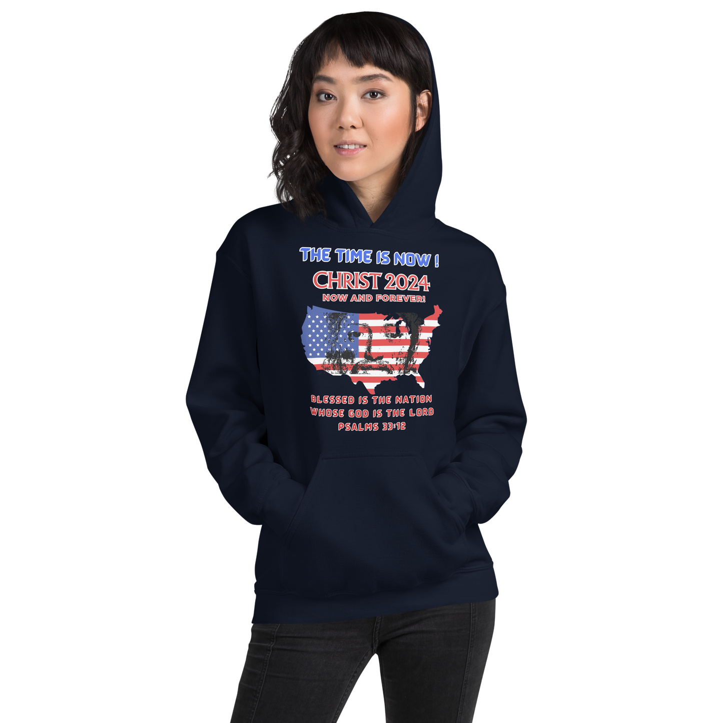 TIME IS NOW!  #1  CHRIST'S FACE MIDDLE OF USA FLAG- WHITE OUTLINED LETTERS FOR DARKER HOODIES