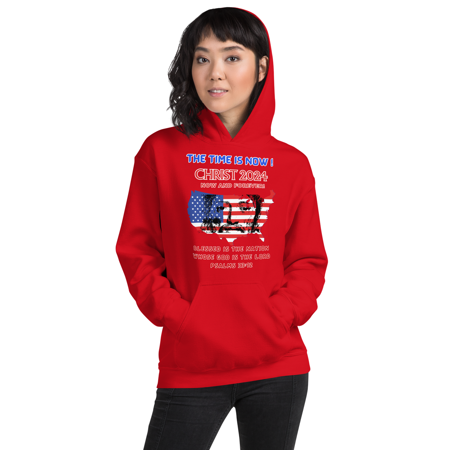 TIME IS NOW!  #1  CHRIST'S FACE MIDDLE OF USA FLAG- WHITE OUTLINED LETTERS FOR DARKER HOODIES