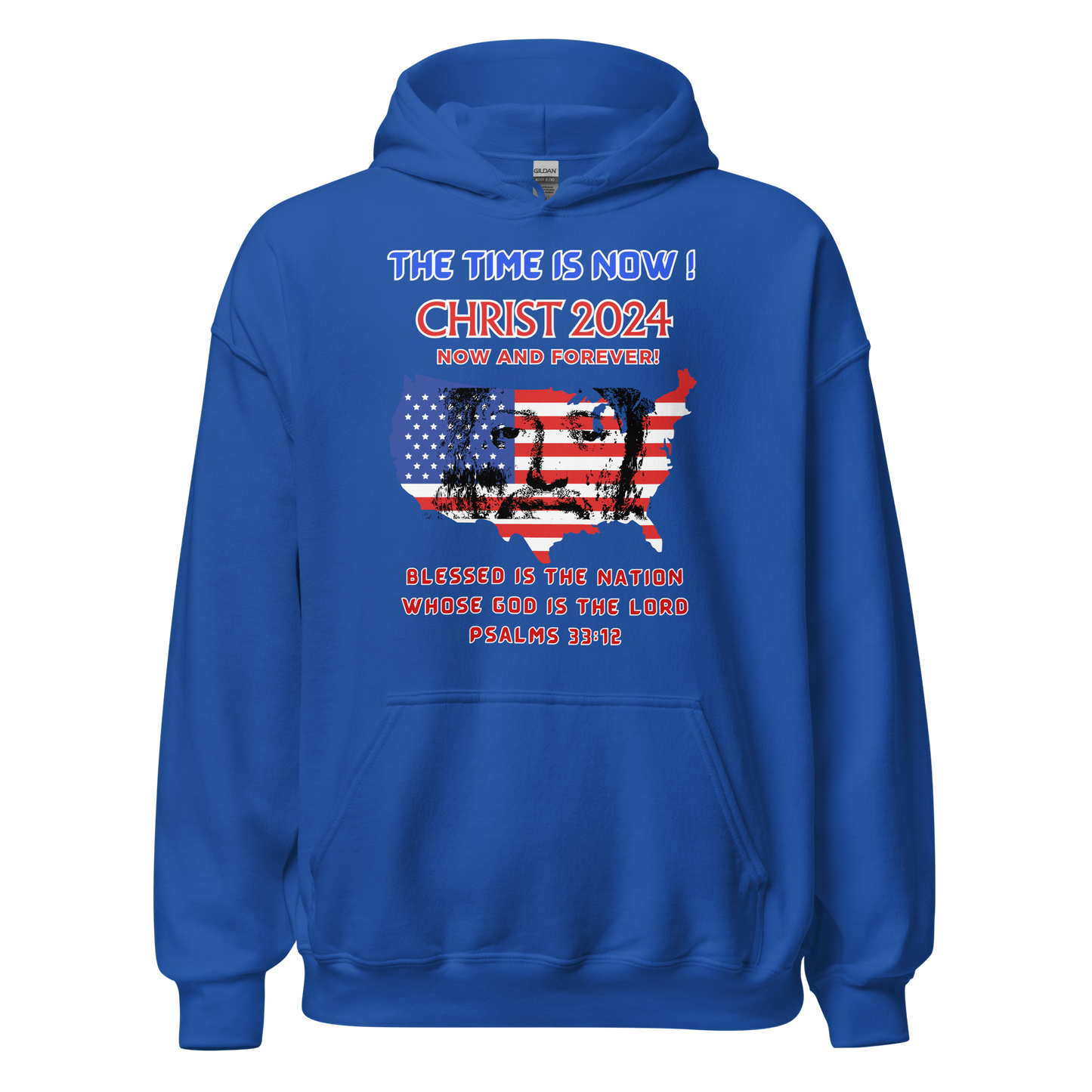 TIME IS NOW!  #1  CHRIST'S FACE MIDDLE OF USA FLAG- WHITE OUTLINED LETTERS FOR DARKER HOODIES