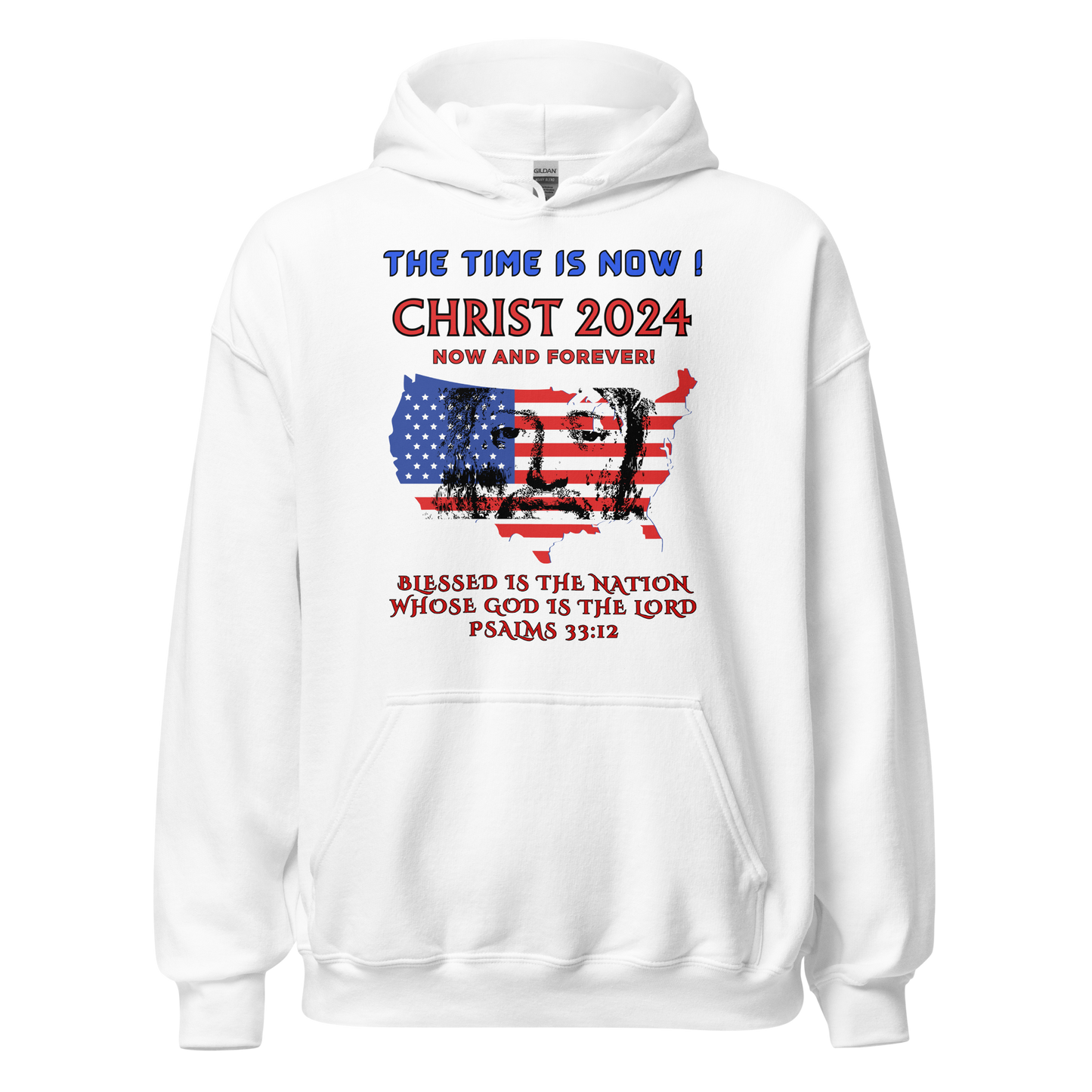 TIME IS NOW ! #2 - CHRIST'S FACE IN MIDDLE OF USA FLAG- BLACK OUTLINED LETTERS -FOR LIGHTER HOODIES